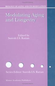 Cover of: Modulating aging and longevity by edited by Suresh I.S. Rattan.