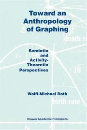 Cover of: Toward an anthropology of graphing: semiotic and activity-theoretic perspectives