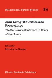 Cover of: Jean Leray '99 Conference Proceedings: The Karlskrona Conference in Honor of Jean Leray (Mathematical Physics Studies)