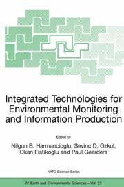 Cover of: Integrated Technology for Environmental Monitoring and Information Production (Nato Science Series: IV: Earth and Environmental Sciences)