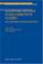 Cover of: Algorithmic Methods in Non-Commutative Algebra: Applications to Quantum Groups (Mathematical Modelling: Theory and Applications)