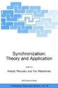 Cover of: Synchronization: Theory and Application (Nato Science Series II Mathematics, Physics and Chemistry, 109)