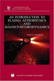 Cover of: An Introduction to Plasma Astrophysics and Magnetohydrodynamics (Astrophysics and Space Science Library) by M. Goossens, M. Goossens