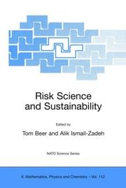 Cover of: Risk Science and SustainabilityScience for Reduction of Risk and Sustainable Development of Society (NATO Science Series II: Mathematics, Physics and Chemistry)