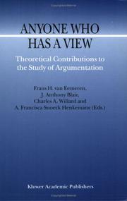 Cover of: Anyone Who Has a View: Theoretical Contributions to the Study of Argumentation (Argumentation Library)