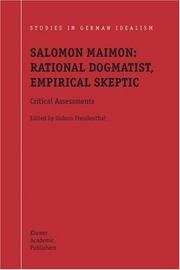 Cover of: Salomon Maimon: rational dogmatist, empirical skeptic : critical assessments