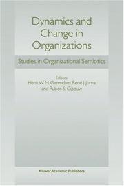 Dynamics and change in organizations by H. W. M. Gazendam, René J. Jorna