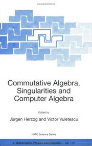 Cover of: Commutative Algebra, Singularities and Computer Algebra (NATO Science Series II: Mathematics, Physics and Chemistry)