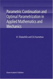 Parametric continuation and optimal parametrization in applied mathematics and mechanics by V. I. Shalashilin