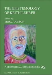 The epistemology of Keith Lehrer by Erik J. Olsson