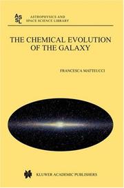 Cover of: The Chemical Evolution of the Galaxy