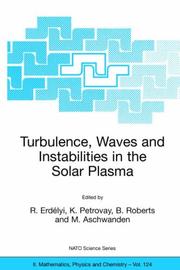 Cover of: Turbulence, Waves and Instabilities in the Solar Plasma (NATO Science Series II: Mathematics, Physics and Chemistry)