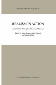 Cover of: Realism in action: essays in the philosophy of the social sciences