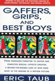 Cover of: Gaffers, grips, and best boys by Eric Taub