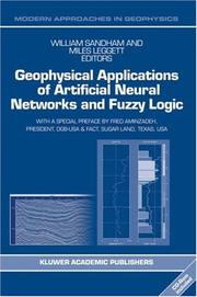 Cover of: Geophysical Applications of Artificial Neural Networks and Fuzzy Logic (Modern Approaches in Geophysics)