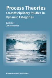 Cover of: Process Theories: Crossdisciplinary Studies in Dynamic Categories