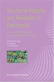 Cover of: Structural Integrity and Reliability in Electronics: Enhancing Performance in a Lead-Free Environment