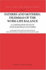 Cover of: Fathers and Mothers: Dilemmas of the Work-Life Balance by Margret Fine-Davis, Jeanne Fagnani, Dino Giovannini, Lis Højgaard, Hilary Clarke