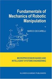 Cover of: Fundamentals of Mechanics of Robotic Manipulation (Intelligent Systems, Control and Automation: Science and Engineering)