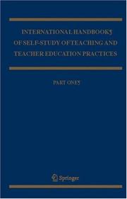 Cover of: International handbook of self-study of teaching and teacher education practices