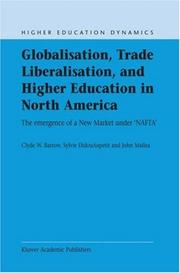 Cover of: Globalisation, Trade Liberalisation, and Higher Education in North America by C.W Barrow, S. Didou-Aupetit, J. Mallea