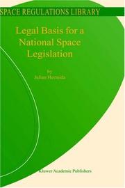 Cover of: Legal basis for a national space legislation by Julian Hermida