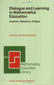 Cover of: Dialogue and Learning in Mathematics Education by Helle Alrø, O. Skovsmose
