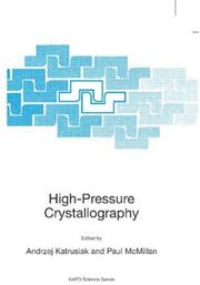 Cover of: High-Pressure Crystallography (NATO Science Series II: Mathematics, Physics and Chemistry) | 