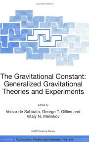 Cover of: The Gravitational Constant: Generalized Gravitational Theories and Experiments (NATO Science Series II: Mathematics, Physics and Chemistry)