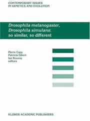 Cover of: Drosophila melanogaster, Drosophila simulans: so similar, so different (Contemporary Issues in Genetics and Evolution)