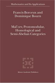 Cover of: Mal'cev, protomodular, homological and semi-abelian categories by Francis Borceux