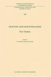 Cover of: Newton and Newtonianism: New Studies (International Archives of the History of Ideas / Archives internationales d'histoire des idées)