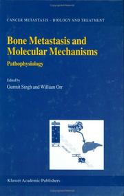 Cover of: Bone metastasis and molecular mechanisms: pathophysiology