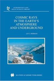 Cover of: Cosmic rays in the atmosphere and underground