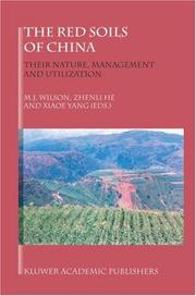 Cover of: The red soils of China by edited by M.J. Wilson, Zhenli He, and Xiaoe Yang.
