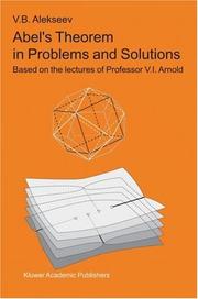 Abel's theorem in problems and solutions based on the lectures of professor V.I. Arnold by V. B. Alekseev