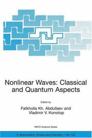 Cover of: Nonlinear Waves: Classical and Quantum Aspects (NATO Science Series II: Mathematics, Physics and Chemistry)