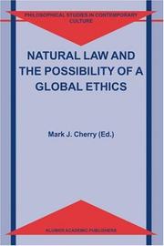 Cover of: Natural law and the possibility of a global ethics