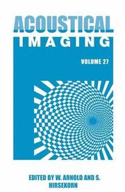 Cover of: Acoustical imaging by International Symposium on Acoustical Imaging (27th 2003 : Saarbrücken, Germany)