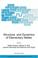Cover of: Structure and Dynamics of Elementary Matter: Proceedings of the NATO ASI on Structure and Dynamics of Elementary Matter, Camyuva-Kemer (Antalya), Turkey, ... II: Mathematics, Physics and Chemistry)