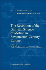 Cover of: The reception of the Galilean science of motion in seventeenth century Europe by edited by Carla Rita Palmerino and J.M.M.H. Thijssen.