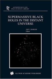 Cover of: Supermassive Black Holes in the Distant Universe by A.J. Barger