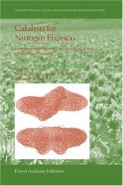 Cover of: Catalysts for Nitrogen Fixation: Nitrogenases, Relevant Chemical Models and Commercial Processes (Nitrogen Fixation: Origins, Applications, and Research Progress)