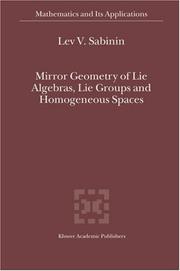 Cover of: Mirror geometry of lie algebras, lie groups, and homogeneous spaces