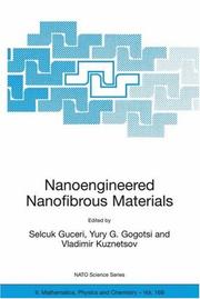 Cover of: Nanoengineered Nanofibrous Materials (Nato Science Series II: Mathematics, Physics and Chemistry)