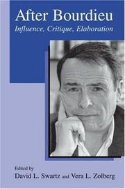 Cover of: After Bourdieu: Influence, Critique, Elaboration