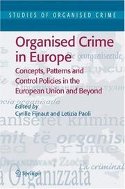 Cover of: Organised Crime in Europe: Concepts, Patterns and Control Policies in the European Union and Beyond (Studies of Organized Crime)