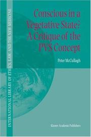 Cover of: Conscious in a Vegetative State? A Critique of the PVS Concept (International Library of Ethics, Law, and the New Medicine)
