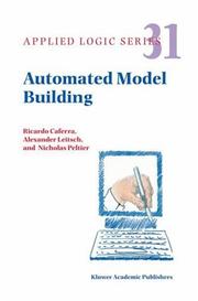 Cover of: Automated Model Building (Applied Logic Series) by Ricardo Caferra, Alexander Leitsch, Nicolas Peltier