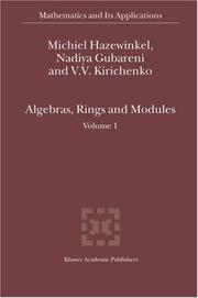 Cover of: Algebras, Rings and Modules: Volume 1 (Mathematics and Its Applications)